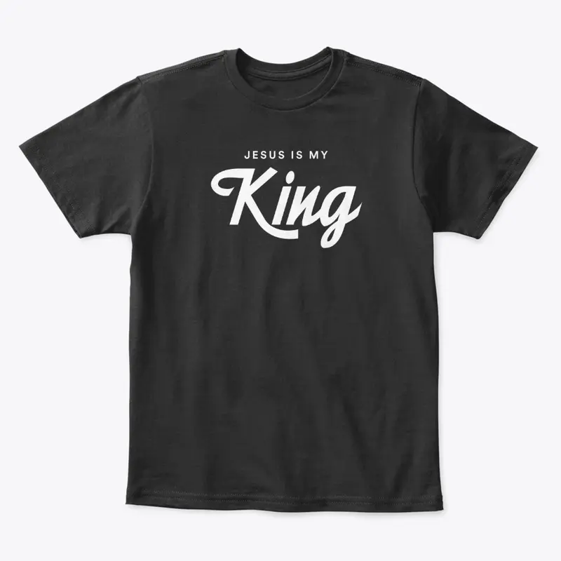 Jesus Is My King Tee | Black and more